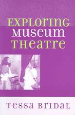 Exploring Museum Theatre