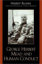 George Herbert Mead and Human Conduct