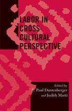 Labor in Cross-Cultural Perspective