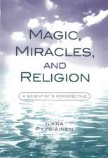 Magic, Miracles, and Religion