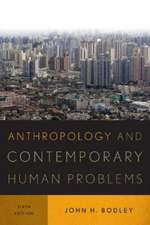 Anthropology and Contemporary Human Problems