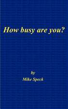 How Busy Are You?