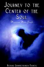 Journey to the Center of the Soul