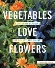 Vegetables Love Flowers