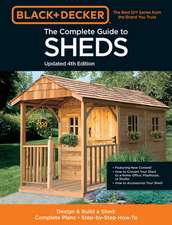 The Complete Guide to Sheds Updated 4th Edition