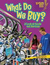 What Do We Buy?: A Look at Goods and Services