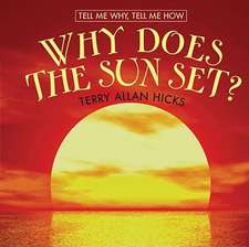 Why Does the Sun Set?