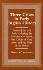 Three Crises in Early English History