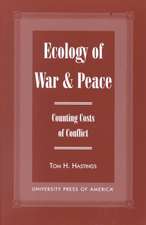 Ecology of War & Peace