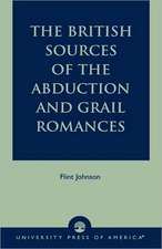 The British Sources of the Abduction and Grail Romances