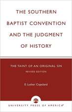 The Southern Baptist Convention and the Judgement of History