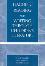 Teaching Reading and Writing Through Children's Literature