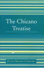 The Chicano Treatise