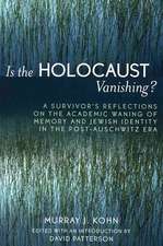 Is the Holocaust Vanishing?