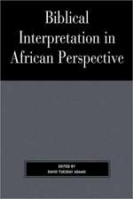 Biblical Interpretation in African Perspective