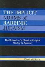 The Implicit Norms of Rabbinic Judaism