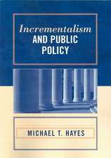 Incrementalism and Public Policy