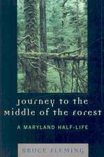 Journey to the Middle of the Forest