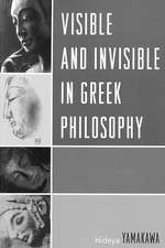 Visible and Invisible in Greek Philosophy