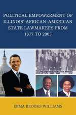 Political Empowerment of Illinois' African-American State Lawmakers from 1877 to 2005