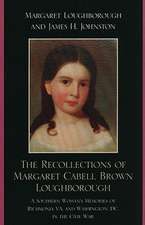 The Recollections of Margaret Cabell Brown Loughborough