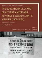 The Educational Lockout of African Americans in Prince Edward County, Virginia (1959-1964)