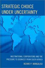 Strategic Choice Under Uncertainty