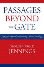 Passages Beyond the Gate