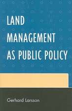 Land Management as Public Policy