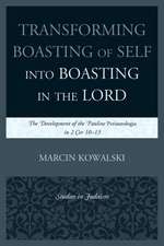 Transforming Boasting of Self Into Boasting in the Lord