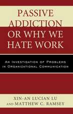 Passive Addiction or Why We Hate Work