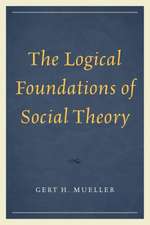 The Logical Foundations of Social Theory