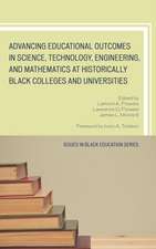 Advancing Educational Outcomes in Science, Technology, Engineering, and Mathematics at Historically Black Colleges and Universities