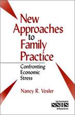 New Approaches to Family Practice: Confronting Economic Stress