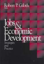 Jobs and Economic Development: Strategies and Practice