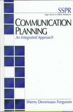 Communication Planning: An Integrated Approach