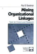 Missing Organizational Linkages: Tools for Cross-Level Research