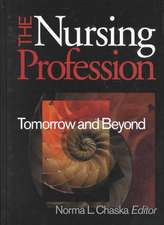 The Nursing Profession: Tomorrow and Beyond