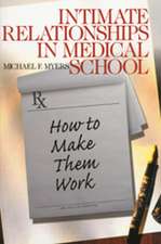 Intimate Relationships in Medical School: How to Make Them Work