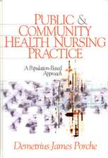 Public and Community Health Nursing Practice: A Population-Based Approach