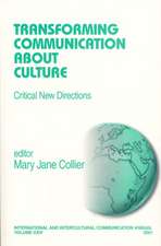 Transforming Communication About Culture: Critical New Directions