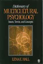 Dictionary of Multicultural Psychology: Issues, Terms, and Concepts