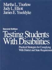 Testing Students With Disabilities: Practical Strategies for Complying With District and State Requirements