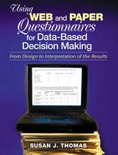 Using Web and Paper Questionnaires for Data-Based Decision Making: From Design to Interpretation of the Results