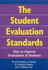 The Student Evaluation Standards: How to Improve Evaluations of Students