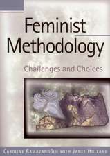 Feminist Methodology: Challenges and Choices