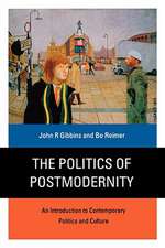 The Politics of Postmodernity