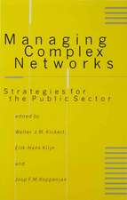 Managing Complex Networks: Strategies for the Public Sector