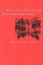 Deconstructing Psychotherapy