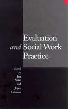 Evaluation and Social Work Practice